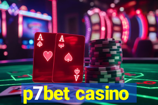 p7bet casino